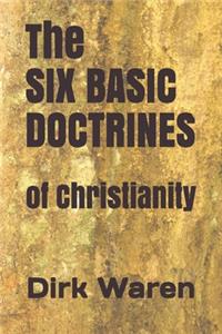 SIX BASIC DOCTRINES