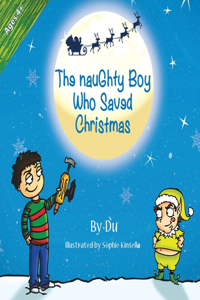 Naughty Boy Who Saved Christmas