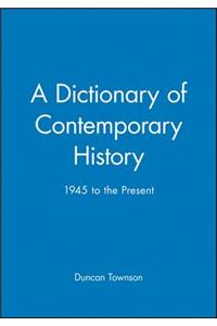 Dictionary of Contemporary History