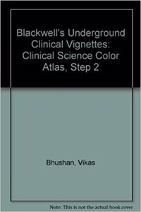 Blackwell's Underground Clinical Vignettes: Clinical Science Color Atlas, Step 2