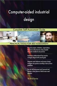 Computer-aided industrial design Complete Self-Assessment Guide