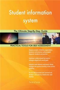 Student information system The Ultimate Step-By-Step Guide