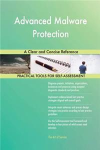 Advanced Malware Protection A Clear and Concise Reference