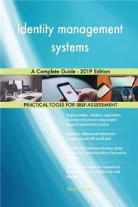 Identity management systems A Complete Guide - 2019 Edition