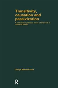 Transivity Causation & Passivization