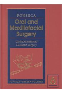 Oral and Maxillofacial Surgery: Cleft/Craniofacial/Cosmetic Surgery Volume 6