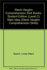 Steck-Vaughn Comprehension Skill Books: Student Edition (Level C) Main Idea