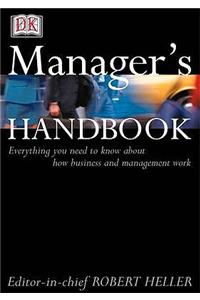 The Manager's Handbook: Everything You Need to Know About How Business and Management Work