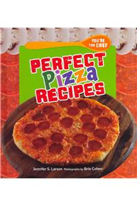 Perfect Pizza Recipes