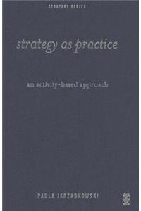 Strategy as Practice