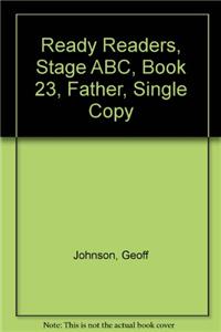 Ready Readers, Stage Abc, Book 23, Father, Single Copy