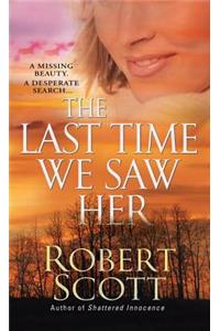 The Last Time We Saw Her