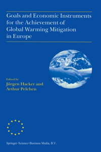 Goals and Economic Instruments for the Achievement of Global Warming Mitigation in Europe