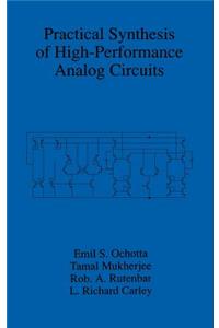 Practical Synthesis of High-Performance Analog Circuits