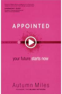 Appointed – Your Future Starts Now