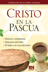 Cristo En La Pascua, Folleto (Christ in the Passover, Pamphl