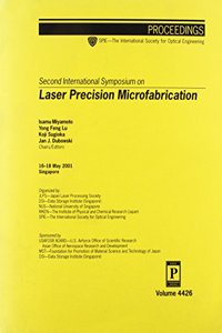 Second International Symposium on Laser Precision Microfabrication