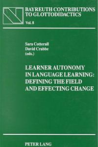 Learner Autonomy in Language Learning