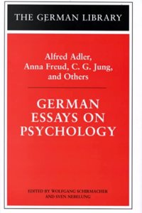 German Essays on Psychology: Alfred Adler, Anna Freud, C.G. Jung, and Others (German Library (Hardcover))