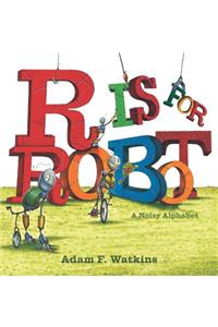 R Is for Robot