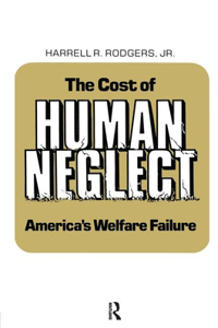 The Cost of Human Neglect