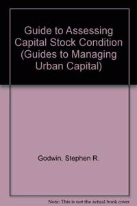 Guide to Assessing Capital Stock Condition