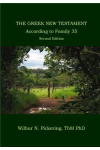 The Greek New Testament According to Family 35