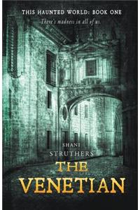 This Haunted World Book One: The Venetian