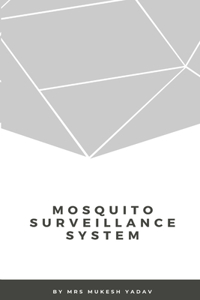 Mosquito Surveillance System