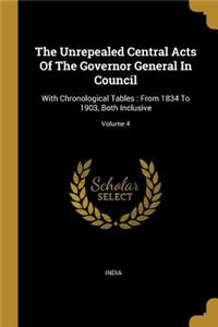 Unrepealed Central Acts Of The Governor General In Council