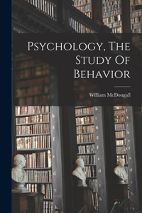 Psychology, The Study Of Behavior