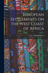 European Settlements on the West Coast of Africa