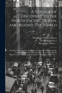 Voyage of Discovery to the North Pacific Ocean, and Round the World
