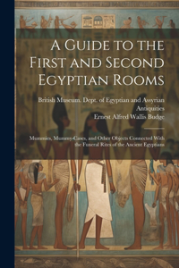 A Guide to the First and Second Egyptian Rooms