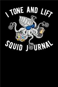 I Tone And Lift Squid Journal