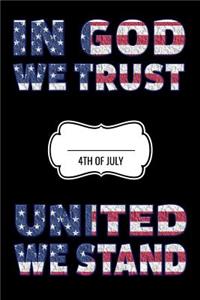 In God We Trust United We Stand