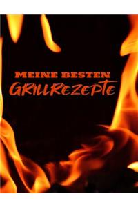 Meine Besten Grillrezepte