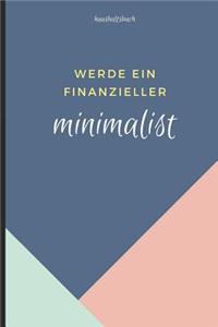 Haushaltsbuch Werde Ein Finanzieller Minimalist