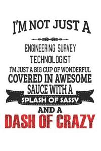 I'm Not Just A Engineering Survey Technologist