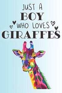Just A Boy Who Loves Giraffes