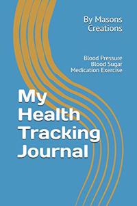 My Health Tracking Journal