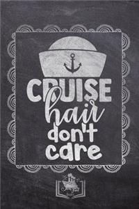 Cruise Hair Don't Care