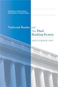 National Banks and The Dual Banking System