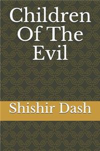Children Of The Evil