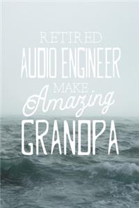 Retired Audio Engineer Make Amazing Grandpa