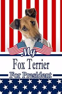 My Fox Terrier for President