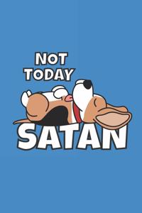 Not Today Satan
