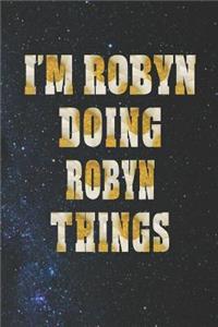 I'm Robyn Doing Robyn Things
