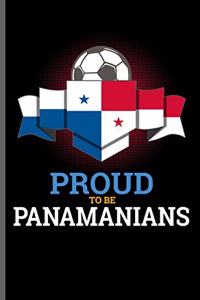 Proud to be Panamanians