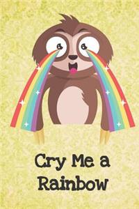 Cry Me A Rainbow
